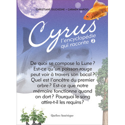 Cyrus, l’encyclopédie qui raconte - Tome 2