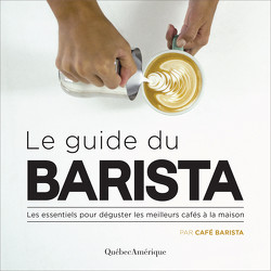 Le guide du barista