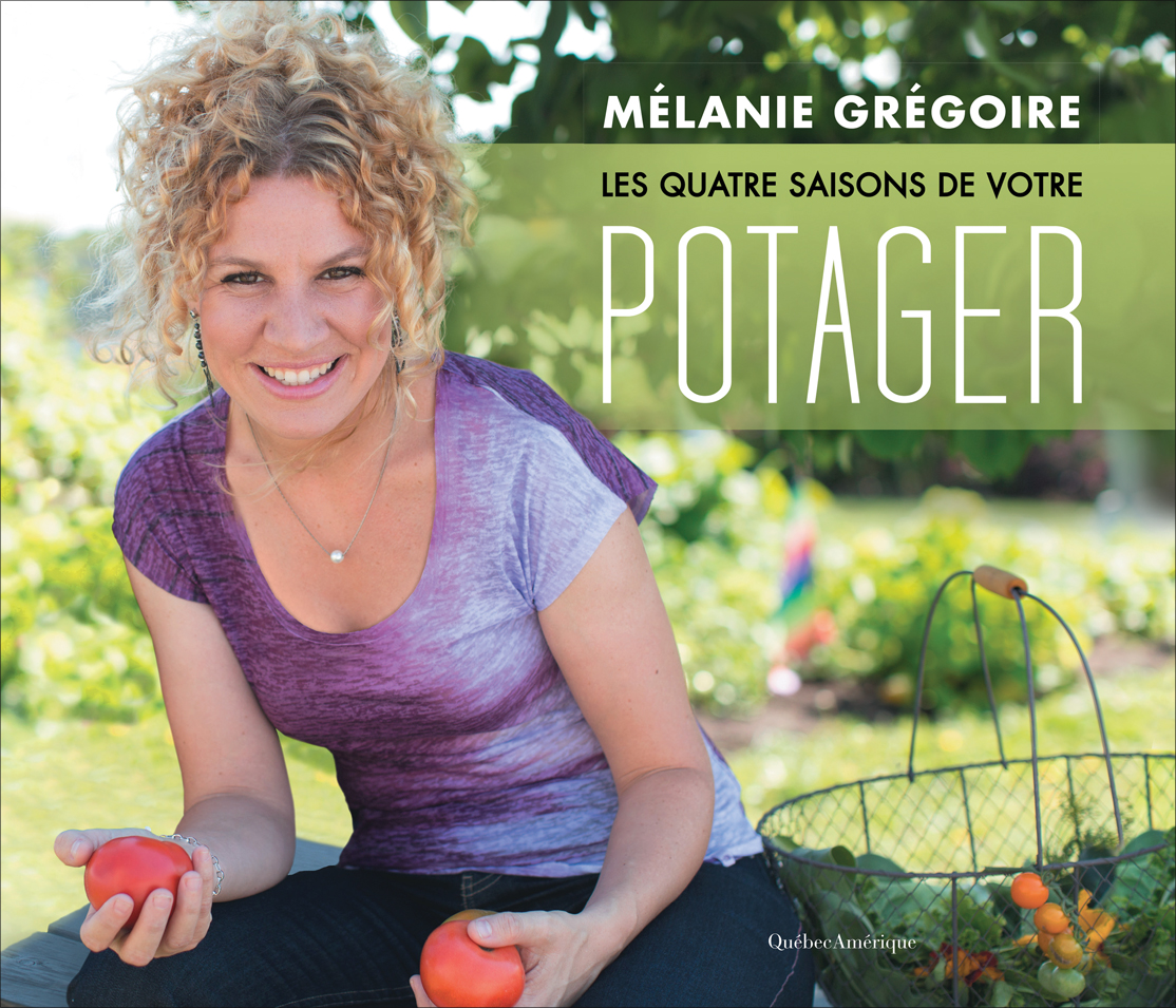 Les Quatre Saisons De Votre Potager - Melanie Gregoire