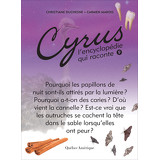 Cyrus, L’encyclopédie qui raconte - Tome 9