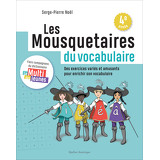 Les Mousquetaires du vocabulaire - cahier 1