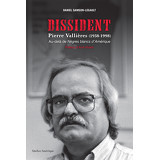 Dissident – Pierre Vallières (1938-1998)