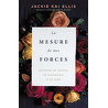 La Mesure de mes forces