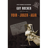 Guy Rocher, tome 1 (1924-1963)