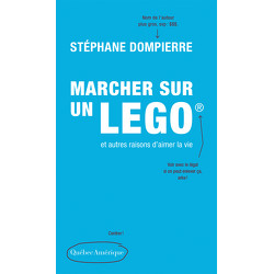 Marcher sur un Lego et autres raisons d’aimer la vie