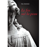 Le feu sur la peau