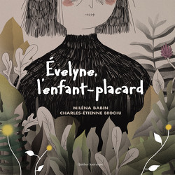 Évelyne, l’enfant-placard