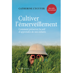 Cultiver l’émerveillement