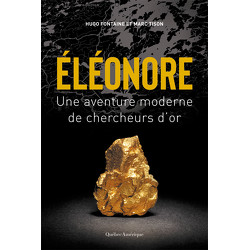 Éléonore : Une aventure moderne de chercheurs d'or