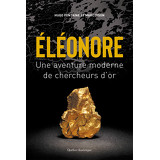 Éléonore : Une aventure moderne de chercheurs d'or