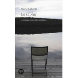 Le Saphir et autres nouvelles inédites