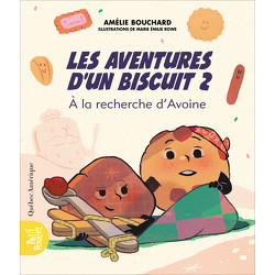 Les Aventures d’un biscuit 2 - À la recherche d’Avoine