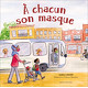 À chacun son masque
