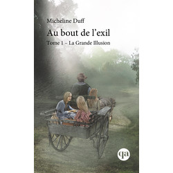 Au bout de l’exil, Tome 1 - La Grande Illusion