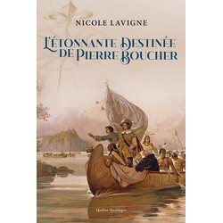 L’Étonnante Destinée de Pierre Boucher