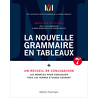 La Nouvelle Grammaire en tableaux (7e édition)