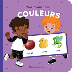 Mon premier imagier - Québec Amérique - Collectif d'auteurs - Québec  Amérique