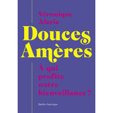 Douces Amères