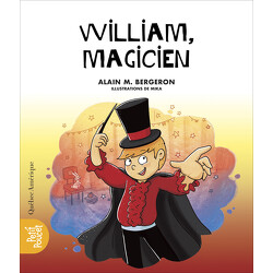 La classe de Madame Isabelle - William, Magicien