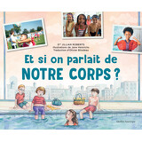 Et si on parlait de notre corps?