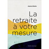 La retraite à votre mesure