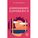 Chroniques d’Avonlea II