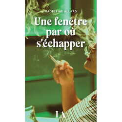 Une fenêtre par où s’échapper