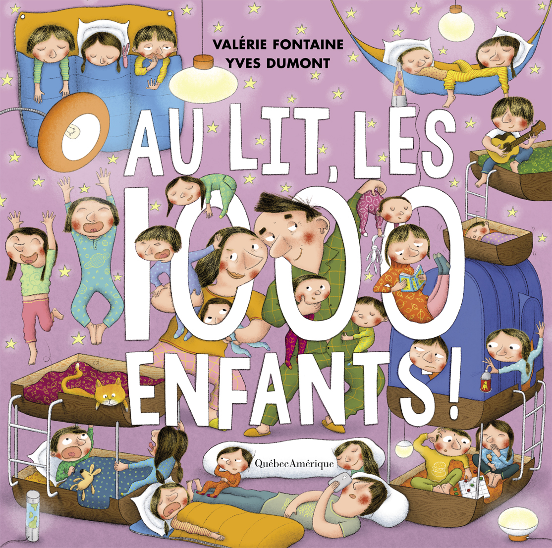 Au lit, les 1000 enfants ! - Valérie Fontaine - Québec Amérique, image size:1114x1106