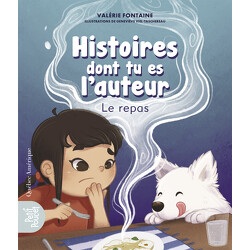 Histoires dont tu es l'auteur - Le repas