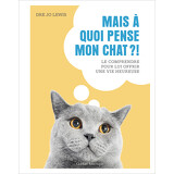 Mais à quoi pense mon chat?