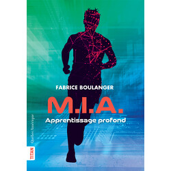 M.I.A. - Apprentissage profond