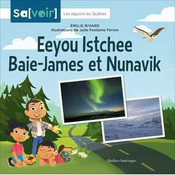 Eeyou Istchee Baie-James et Nunavik