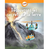 Découvrons les secrets de la Terre