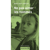 Ne pas aimer les hommes