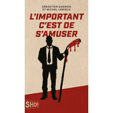 L’important c’est de s’amuser