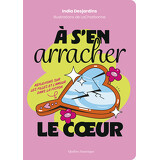 À s’en arracher le cœur