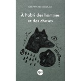 À l’abri des hommes et des choses