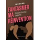 Fantasmer ma réinvention