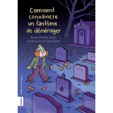 Comment convaincre un fantôme de déménager