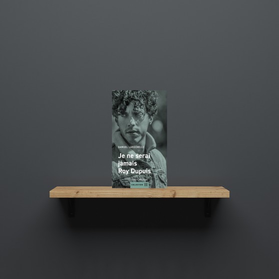 Je ne serai jamais Roy Dupuis