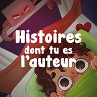 Histoires dont tu es l'auteur