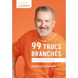 Le Petit Charron: 99 trucs branchés