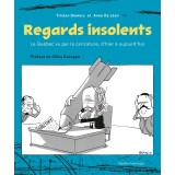 Regards insolents