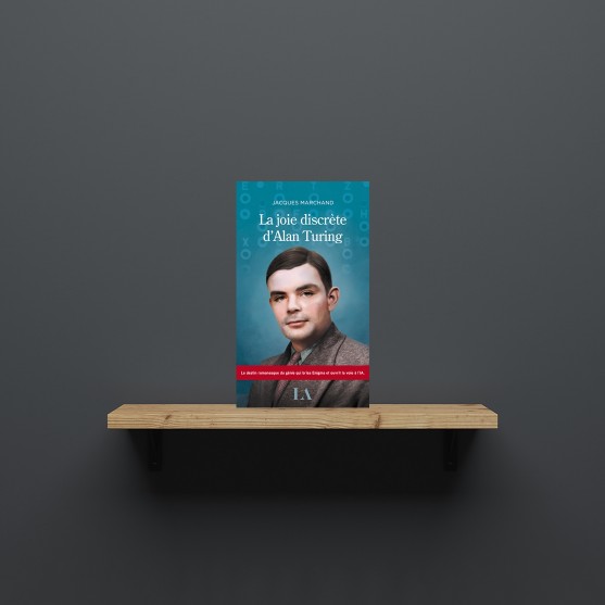 La joie discrète d’Alan Turing