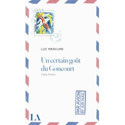 Un certain goût du Goncourt