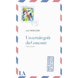 Un certain goût du Goncourt