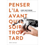 Penser l’IA avant qu’il soit trop tard