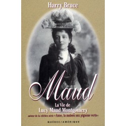 Maud : La Vie de Lucy Maud Montgomery