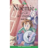 Noémie 3 - La Clé de l’énigme