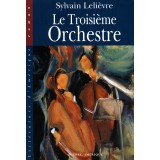Le Troisième Orchestre
